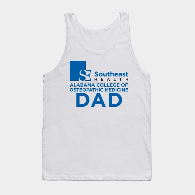 Southeast Health/ Alabama College of Osteopathic Medicine DAD Tank Top by bwoody730